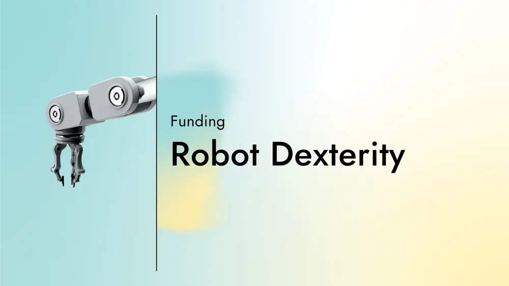 Card with text "Funding: Robot Dexterity" and a graphic of a robot hand on a gradient background