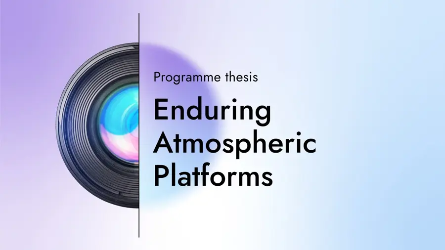 Card with text reading "Programme Thesis: Enduring Atmospheric Platforms" and a graphic of half a camera lens on a gradient background